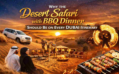 Why the Desert Safari with BBQ Dinner Should Be on Every Dubai Itinerary